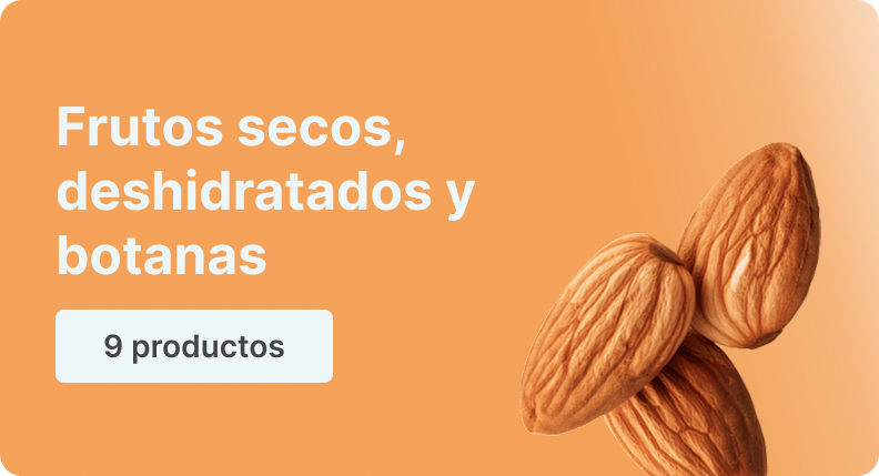 Frutos secos, deshidratados y botanas
